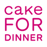 Cake For Dinner
